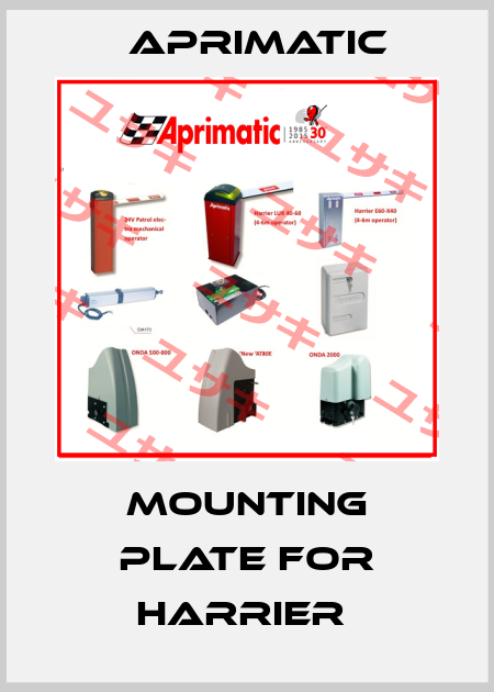 MOUNTING PLATE FOR HARRIER  Aprimatic