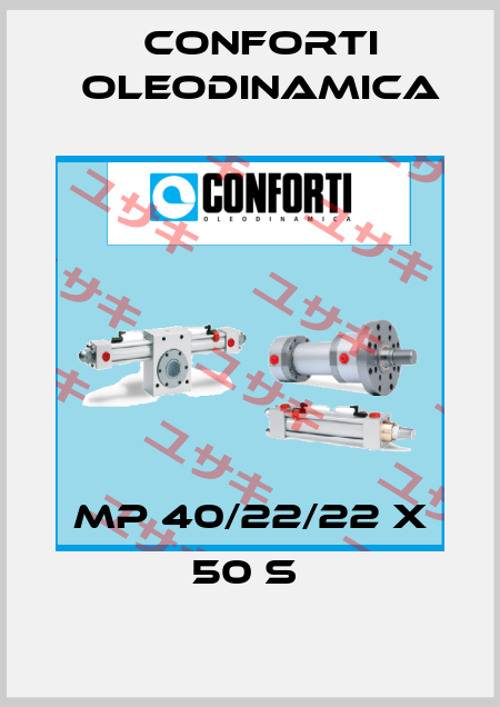 MP 40/22/22 X 50 S  Conforti Oleodinamica