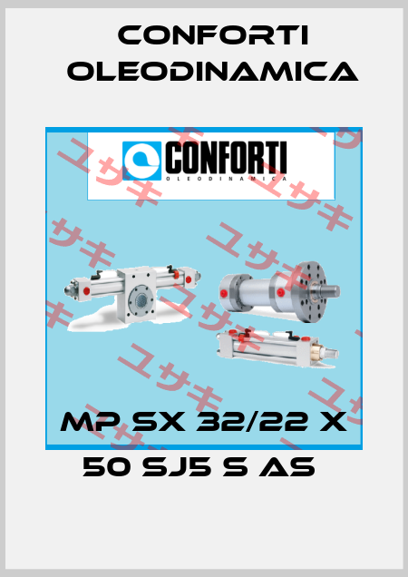 MP SX 32/22 X 50 SJ5 S AS  Conforti Oleodinamica