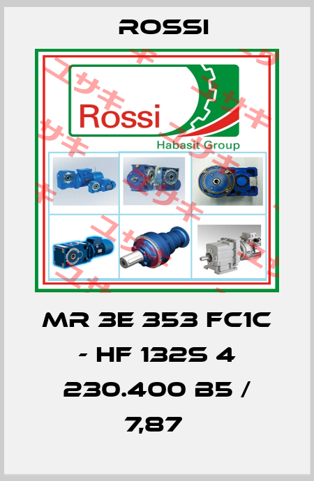 MR 3E 353 FC1C - HF 132S 4 230.400 B5 / 7,87  Rossi