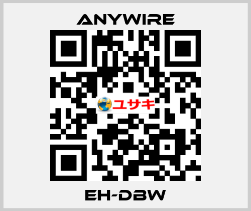 EH-DBW Anywire