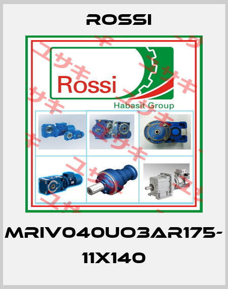 MRIV040UO3AR175- 11x140 Rossi