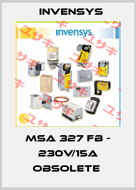 MSA 327 FB - 230V/15A obsolete  Invensys