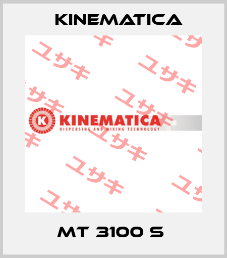 MT 3100 S  Kinematica