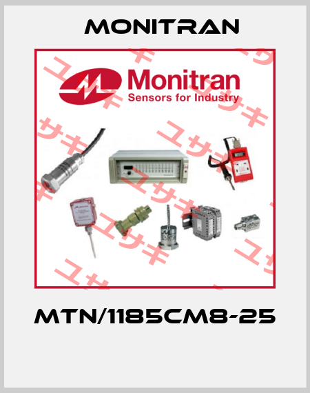 MTN/1185CM8-25  Monitran
