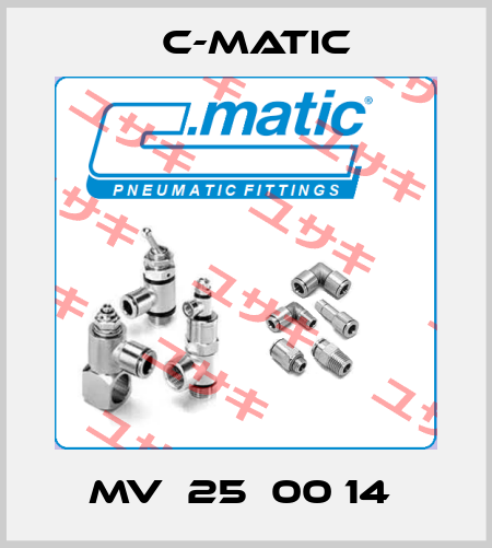 MV  25  00 14  C-Matic