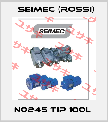 N0245 TIP 100L  Seimec (Rossi)