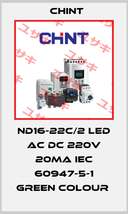ND16-22C/2 LED AC DC 220V 20MA IEC 60947-5-1 GREEN COLOUR  Chint