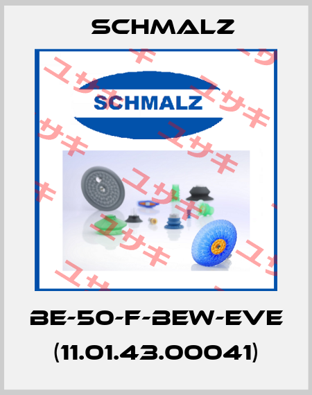 BE-50-F-BEW-EVE (11.01.43.00041) Schmalz