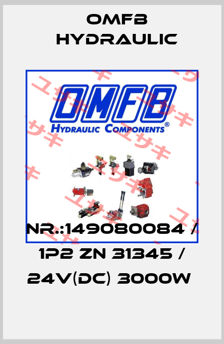 NR.:149080084 / 1P2 ZN 31345 / 24V(DC) 3000W  OMFB Hydraulic