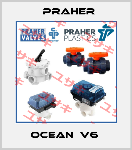OCEAN  V6  Praher
