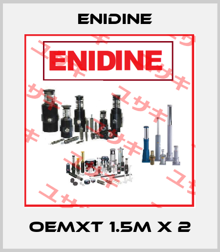 OEMXT 1.5M X 2 Enidine
