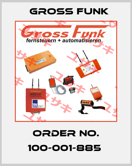 ORDER NO. 100-001-885  Gross Funk