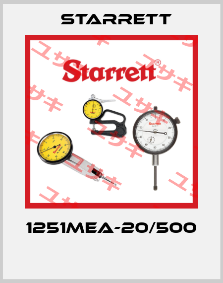 1251MEA-20/500  Starrett