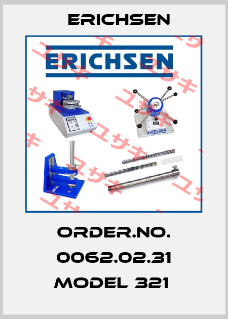 ORDER.NO. 0062.02.31 MODEL 321  Erichsen