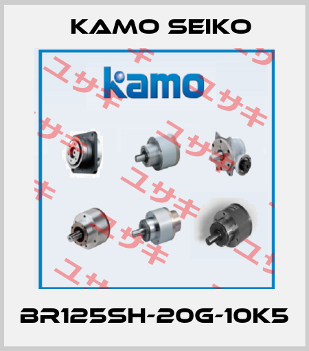 BR125SH-20G-10K5 KAMO SEIKO