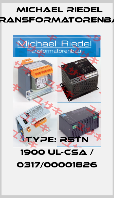 Type: RSTN 1900 UL-CSA / 0317/00001826 Michael Riedel Transformatorenbau