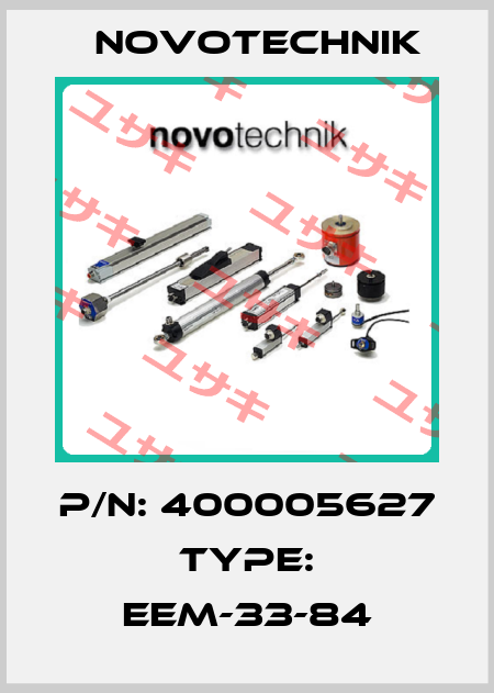 P/N: 400005627 Type: EEM-33-84 Novotechnik
