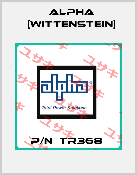 P/N  TR368  Alpha [Wittenstein]