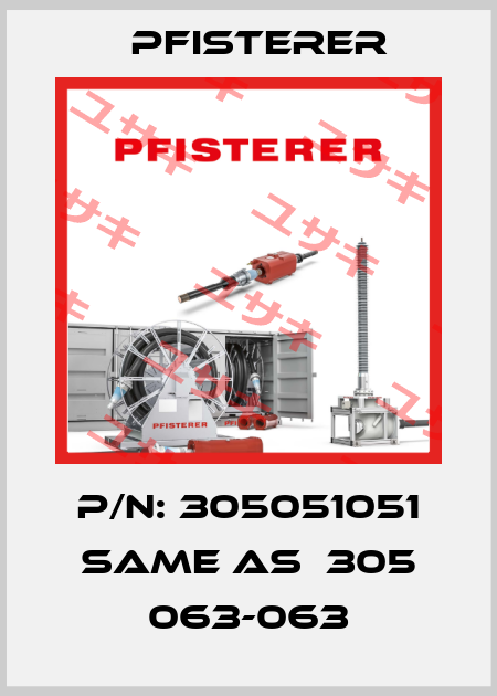 P/N: 305051051 same as  305 063-063 Pfisterer