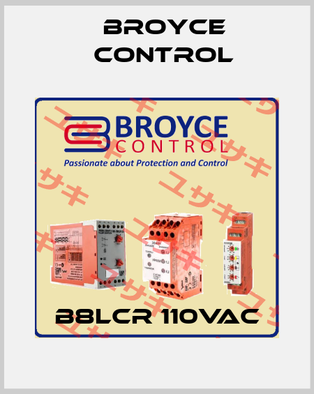 B8LCR 110VAC Broyce Control