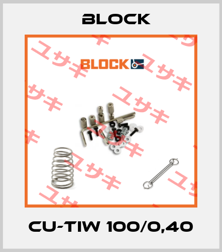 CU-TIW 100/0,40 Block