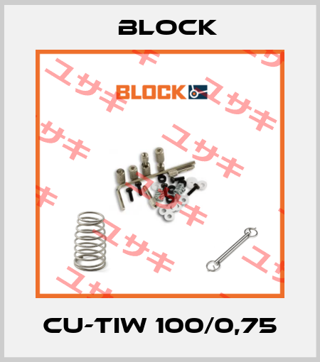 CU-TIW 100/0,75 Block