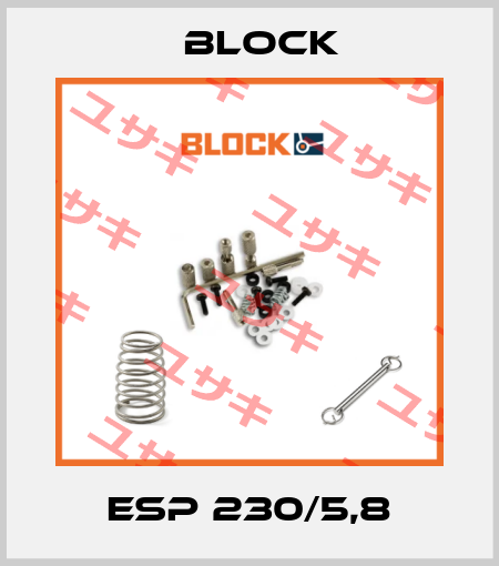 ESP 230/5,8 Block