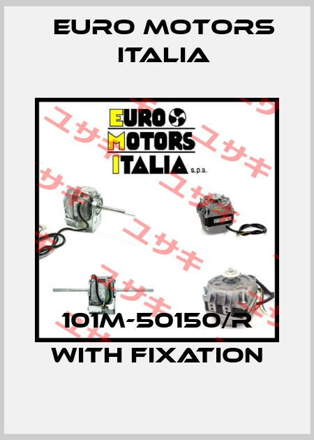 101M-50150/R with fixation Euro Motors Italia