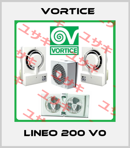 LINEO 200 V0 Vortice