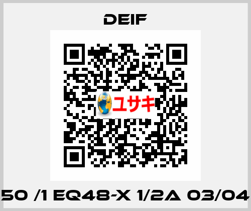 50 /1 EQ48-X 1/2A 03/04 Deif
