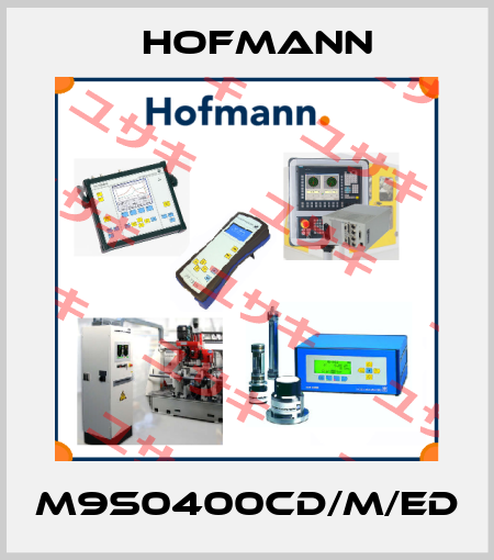 M9S0400cd/M/ED Hofmann