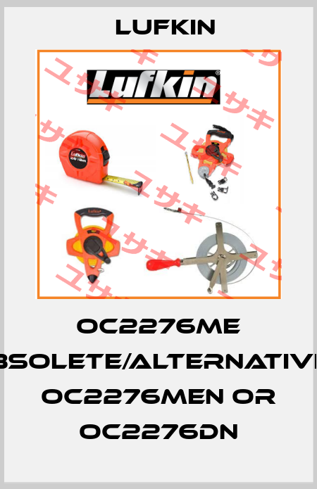 OC2276ME obsolete/alternatives OC2276MEN or OC2276DN Lufkin