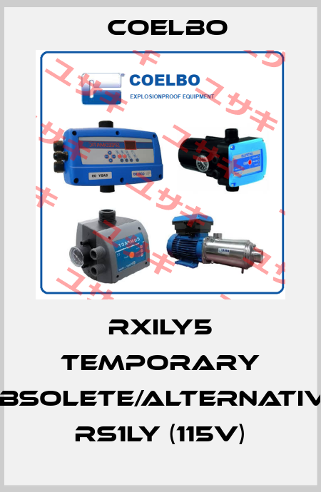 RXILY5 temporary obsolete/alternative RS1LY (115V) COELBO