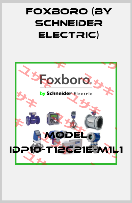 MODEL IDP10-T12C21E-M1L1 Foxboro (by Schneider Electric)