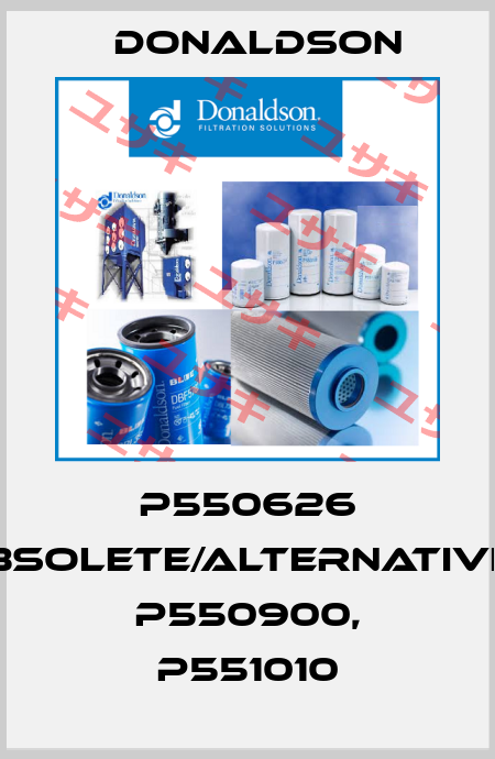 P550626 obsolete/alternatives P550900, P551010 Donaldson