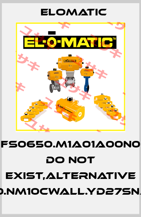 FS0650.M1A01A00N0 do not exist,alternative FS0600.NM10CWALL.YD27SNA.00XX Elomatic