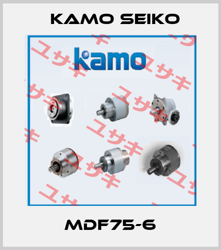 MDF75-6 KAMO SEIKO