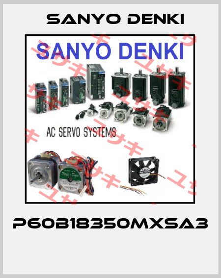 P60B18350MXSA3  Sanyo Denki