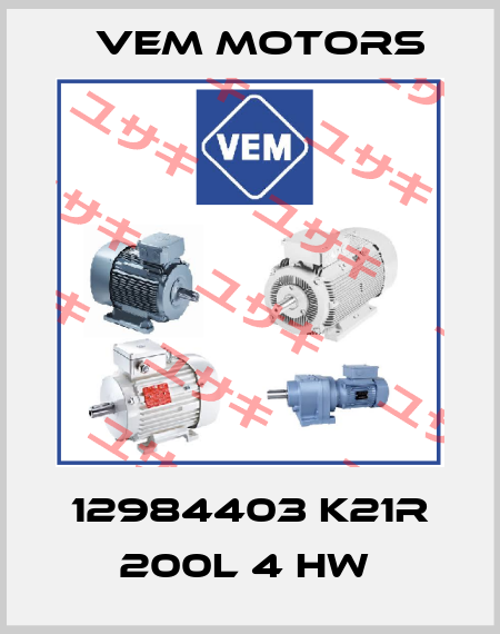 12984403 K21R 200L 4 HW  Vem Motors