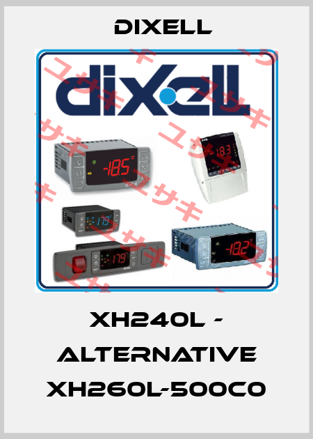 XH240L - alternative XH260L-500C0 Dixell