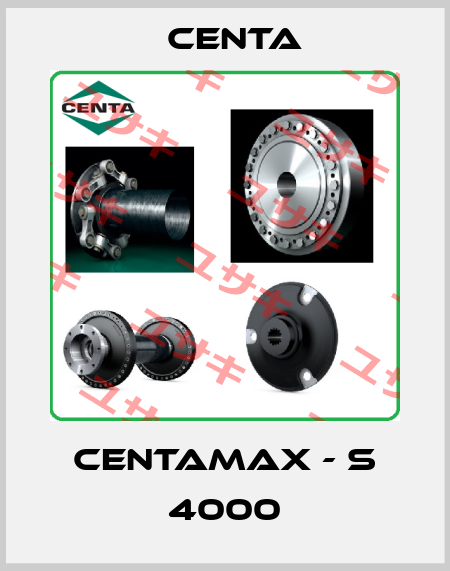 Centamax - S 4000 Centa
