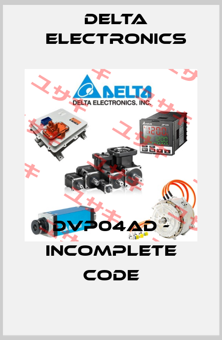 DVP04AD - incomplete code Delta Electronics