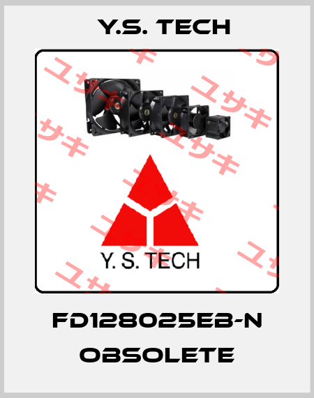 FD128025EB-N obsolete Y.S. Tech