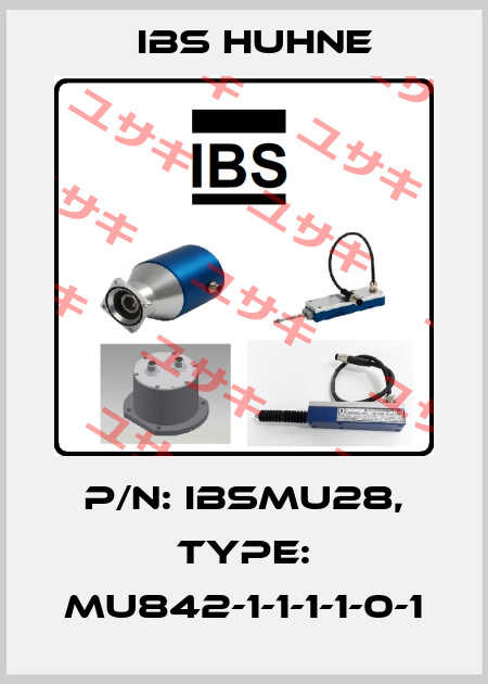 P/N: IBSMU28, Type: MU842-1-1-1-1-0-1 IBS HUHNE