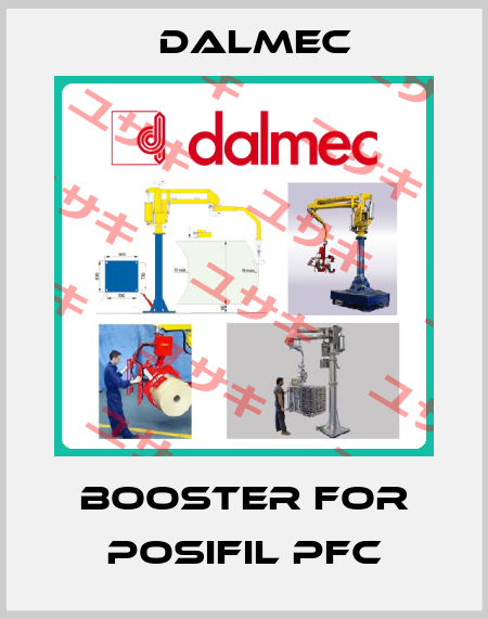 Booster for POSIFIL PFC Dalmec