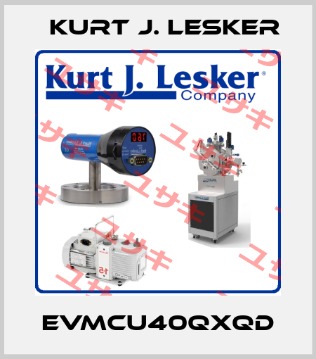 EVMCU40QXQD Kurt J. Lesker