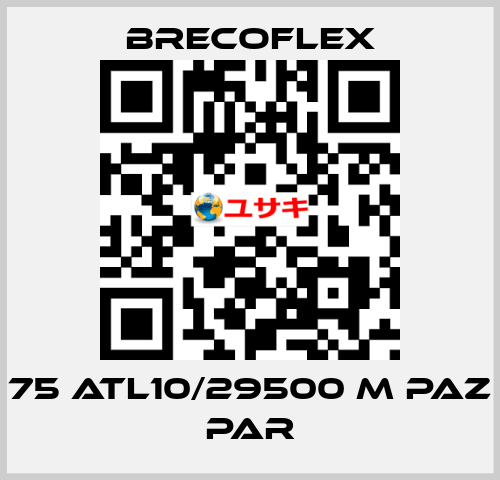 75 ATL10/29500 M PAZ PAR Brecoflex