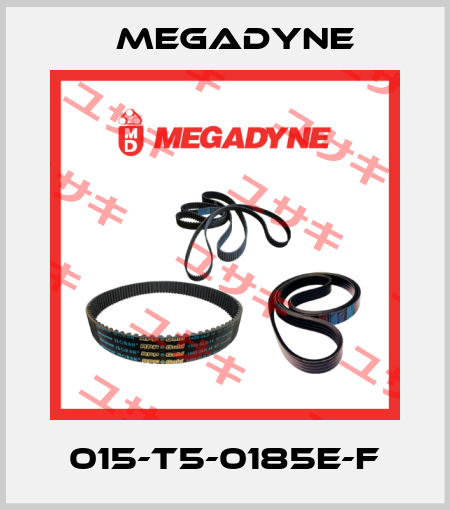 015-T5-0185E-F Megadyne