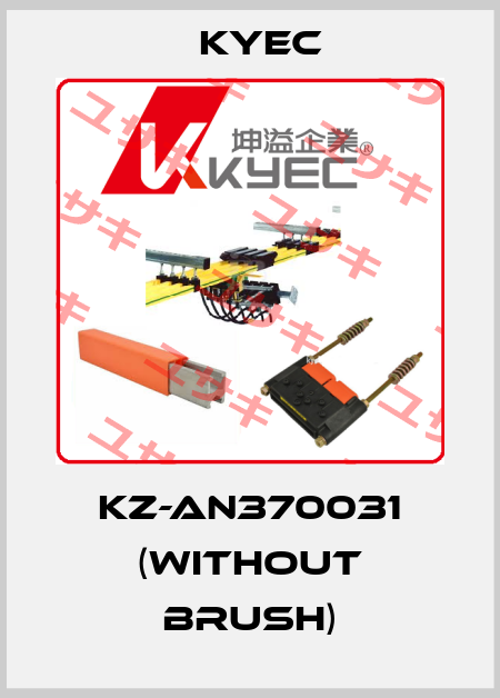 KZ-AN370031 (without brush) Kyec